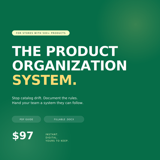 The Shopify Product Organization System